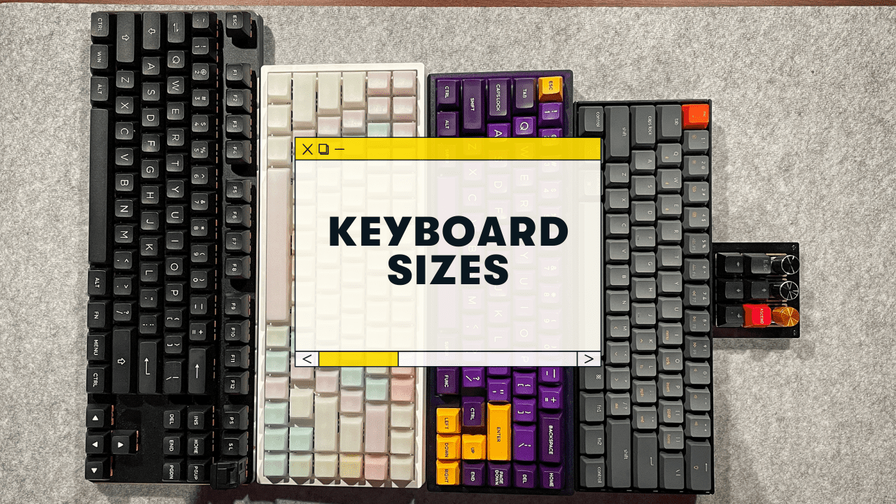 Keyboard Sizes: A Simple Guide & Sizing Chart