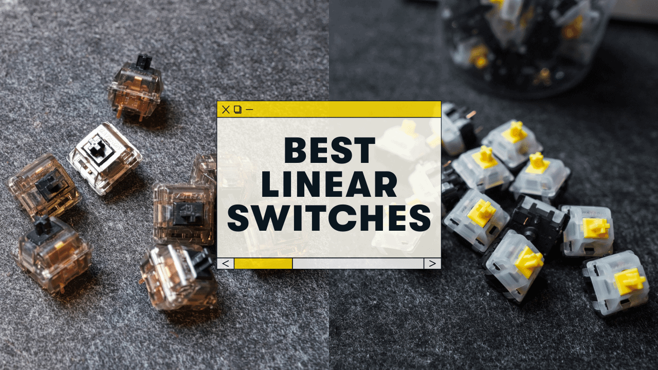 best linear switches