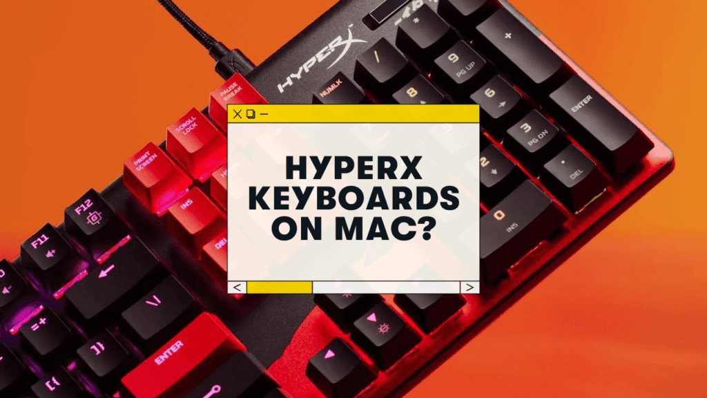 do hyperx keyboards work on mac?